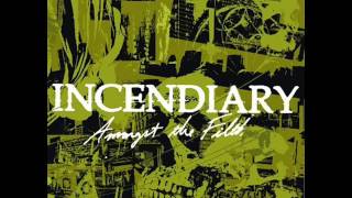 INCENDIARY  Amongst The Filth 2008 FULL EP [upl. by Hniht]