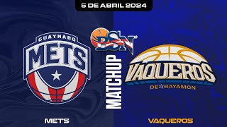 Mets de Guaynabo vs Vaqueros de Bayamón  BSN2024 [upl. by Derfla]