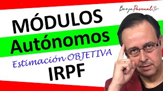 📎🧷Autónomos Módulos estimación Objetiva IRPF  quien puede estar en módulos y como funcionan 131 [upl. by Milda412]