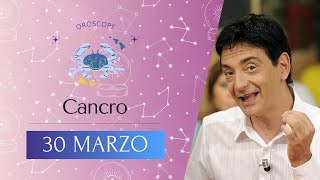 Cancro ♋️ Sabato 30 Marzo 🔮 Oroscopo di Paolo Fox  Uno splendido Sabato pieno di dolcezza [upl. by Ahsinaw275]