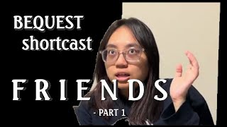 BeQuest Shortcast about Friends  Part 1 [upl. by Dayna495]