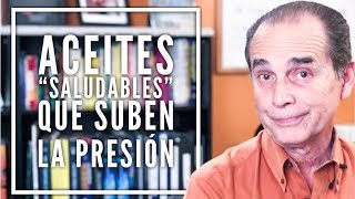 Episodio 1442 Aceites Saludables Que Suben La Presión [upl. by Lin89]