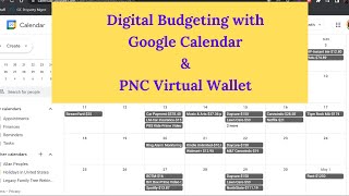 Digital Budgeting With Google Calendar amp PNC Virtual Wallet Digital Cash Envelopes amp Sinking Funds [upl. by Patton]