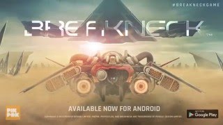 Breakneck by PikPok now available on Android [upl. by Ecinhoj]