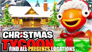 CHRISTMAS TYCOON MAP FORTNITE CREATIVE  FIND ALL PRESENTS LOCATIONS [upl. by Ahsienal374]