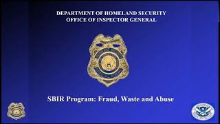 SBIR Program “Fraud Waste and Abuse” [upl. by Fairfax819]