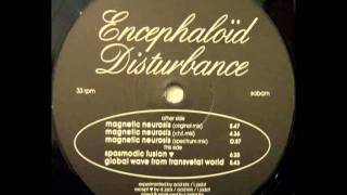 Encephaloid Disturbance  Magnetic Neurosis Original Mix [upl. by Nacim]