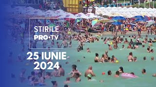 Știrile PRO TV  25 Iunie 2024 [upl. by Octavla]