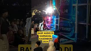 BASF AUDIO KARNAVAL KASEMBON 2024 viralvideo shortsviral shorts [upl. by Etteroma]