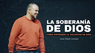 LA SOBERANÍA DE DIOS  Juan Pablo Lerman lacentraloficialcol [upl. by Koerner]