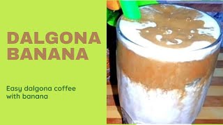 Easy Dalgona Coffee With Banana [upl. by Essirahc]