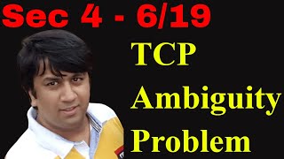 Sec 4  Lec 619  TCP Ambiguity Problem  TCPIP Protocol Deep Understanding  Udemy [upl. by Clyve]