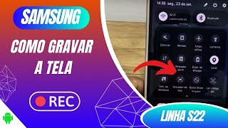 Como grava a tela no Samsung S22S22 e S22 Ultra  Passo a Passo [upl. by Gian]