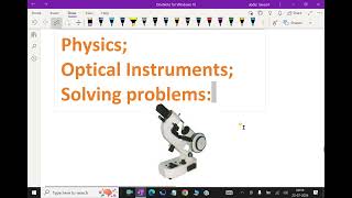 Physics    Optical Instruments Solving problems   122 optical instruments physics [upl. by Ellak880]