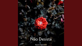 Não Desista [upl. by Attwood]