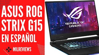 ASUS ROG Strix g15  Review completa en español [upl. by Aix]