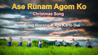 Ase runam AgomkoAdi Christmas SongNBorang amp Api Dui [upl. by Asoral]