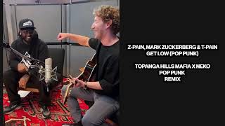 ZPain Mark Zuckerberg amp TPain  Get Low POP PUNK tpain blink182 markzuckerberg popunk [upl. by Fedirko]