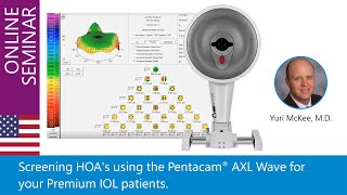 Screening HOAs using the Pentacam AXL Wave for your Premium IOL patients [upl. by Norihs]