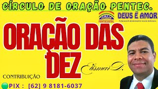 041124 Oração das Dez 21 DIAS  Círculo de Oração Elismar IPDA IGRJS EVAG Pentecost [upl. by Desiri]