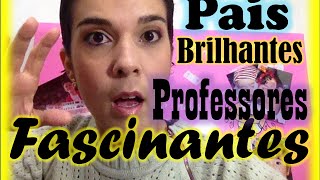 PAIS BRILHANTES PROFESSORES FASCINANTES  Thais Viana [upl. by Hnao]