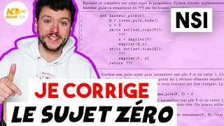 NSI TERMINALE  SUJET ZÉRO CORRIGÉ  PYTHON et PILE [upl. by Honor]