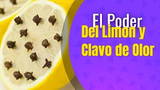 El Poder Del Limon Con El Clavo De Olor [upl. by Tnaryb898]