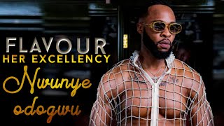 Flavour  HER EXCELLENCY NwunyeOdogwu Official Lyrics Video  Ijele big masquerade [upl. by Falconer]