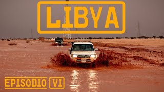 LIBYA Ep 6  Awbari  Ghat o no Alluvione nel Sahara ci costringe a tornare indietro [upl. by Morganstein]