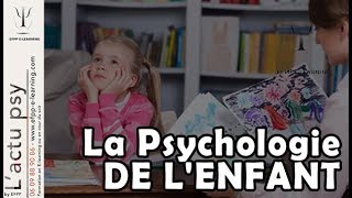 LA PSYCHOLOGIE DE LENFANT [upl. by Wenn]