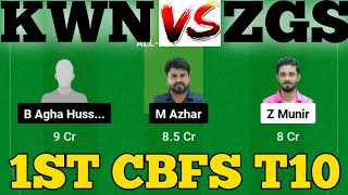 KWN vs ZGS  ZGS vs KWN Prediction  KWN VS ZGS 1ST CBFS T10 MATCH [upl. by Kile]