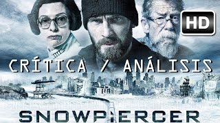 Snowpiercer Rompenieves  Crítica amp Análisis sin spoilers [upl. by Strain]