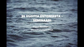 25 vuotta Estoniasta Seppo Nousiainen [upl. by Anilatac]