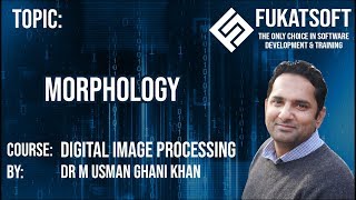 Digital Image Processing 38  Morphology or Morphological Image Processing  Urdu  Hindi [upl. by Kotz191]