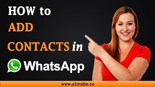 How to Add Contacts in WhatsApp on an Android Device [upl. by Nannah]