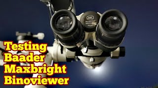 Amazing Baader Maxbright Binoviewer Unboxing Testing Observing Astronomy Space [upl. by Georgine640]