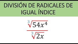 División de Radicales de Igual Índice o Radicales Homogéneos Ejemplos [upl. by Esined]