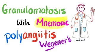 Granulomatosis With Polyangiitis GWP  Wegeners  Mnemonic and Cases [upl. by Nilyak]