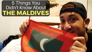 5 Things You Didnt Know About THE MALDIVES [upl. by Sifan]