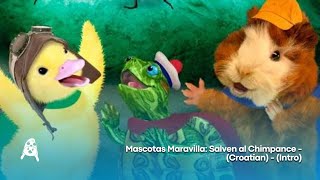 Mascotas Maravilla • Intro  Salven al Chimpance Croatian [upl. by Derk]