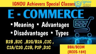 E  Commerce  meaning Advantages Disadvantagestypes of e commerceecommercebbaignou [upl. by Aitas245]