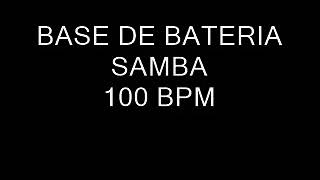 Base de batería Samba 100 bpm [upl. by Florence]