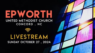 EPWORTH UMC Livestream Oct 27 2024 [upl. by Meldoh]