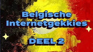 Internetgekkies Special  Belgische Internetgekkies deel 2 [upl. by Jermain]