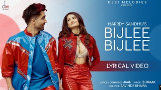 Harrdy Sandhu  Bijlee Bijlee Lyrical Video Palak Tiwari  Jaani  BPraak  Arvindr Khaira [upl. by Ynnohj]