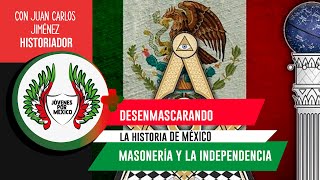 MASONERÍA E INDEPENDENCIA DE MÉXICO [upl. by Harilda]