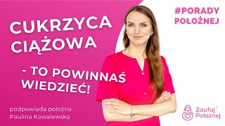 Cukrzyca ciążowa [upl. by Julissa]