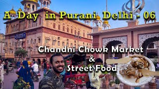 Chandni Chowk Delhi  A Day in Purani Delhi  Gurudwara Sis Ganj Sahib Delhi  Purani Delhi Food [upl. by Jessalyn92]