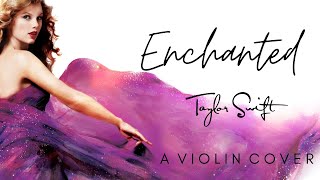 Enchanted Taylors Version  Taylor Swift  Violin Cover [upl. by Bowers326]