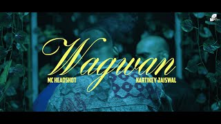 MC HEADSHOT  Wagwan Official Music Video  PROD BY KARTIKEY JAISWAL  Soil Studios  MTV Hustle [upl. by Leamaj]